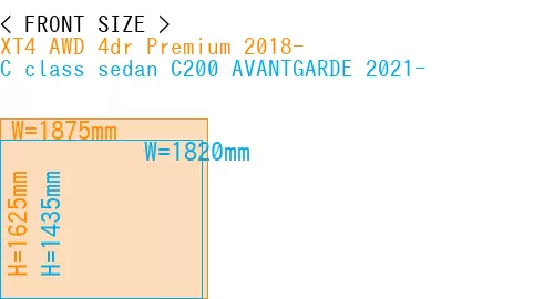 #XT4 AWD 4dr Premium 2018- + C class sedan C200 AVANTGARDE 2021-